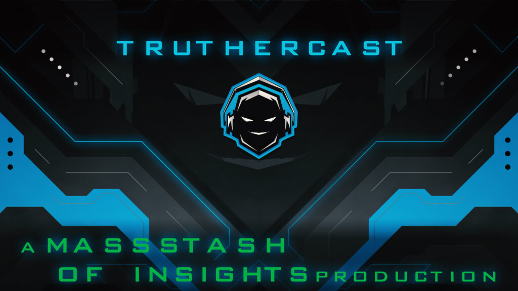 Truther Cast Podcast a MassStash of Insights production placeholder graphic with cartoon face with headphones and black and blue cyber gamer style background