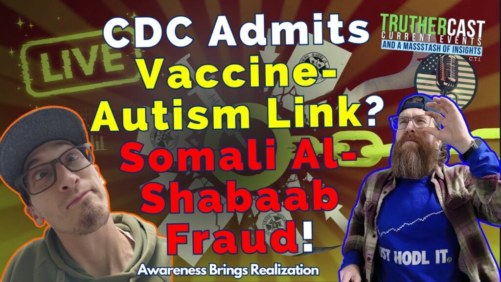 CDC Admits Vaccine-Autism Link & Somali Fraud Funds Al-Shabaab