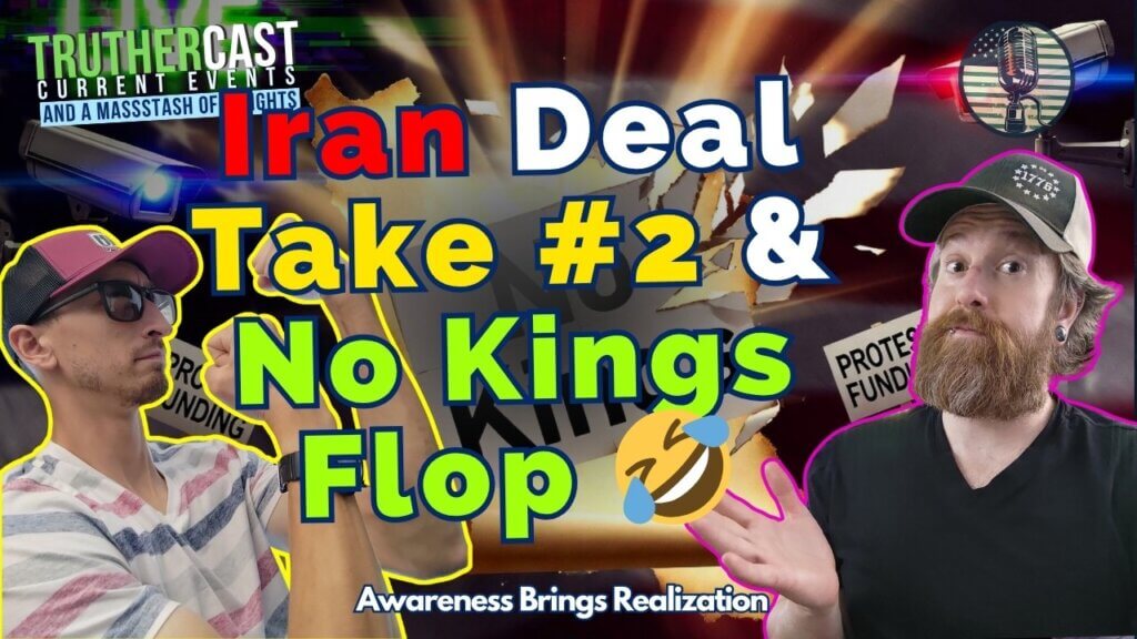 Peace Deal Take #2 with Iran + No Kings Protests Crash & Burn 🤣