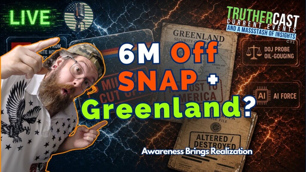 6 Million Cut Off SNAP + Greenland Security Control + Butler Files Altered
